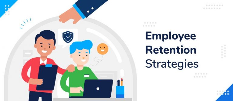 15 Employee Retention Strategies To Retain Your Top Talent