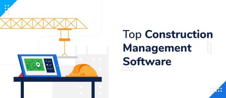 Understanding Construction Management Software   Top Construction Managment Software 768x333 