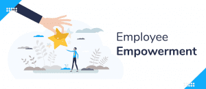 Employee Empowerment — Best Practices and Strategies in 2024