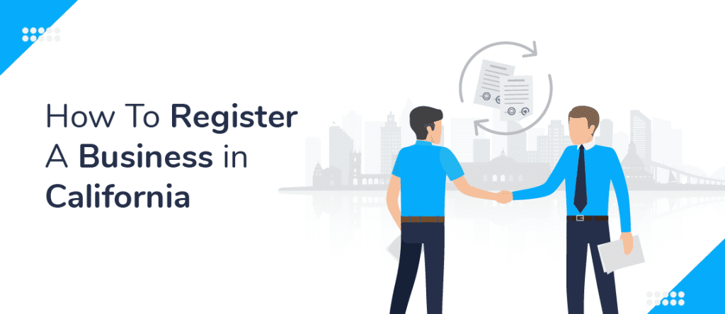 7-easy-steps-to-registering-a-business-in-california